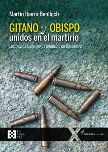 Portada "Gitano y obispo unidos en el martirio", Martín Ibarra Benlloch, Ediciones Encuentro, 2019. Fuente: Web Ediciones Encuentro.